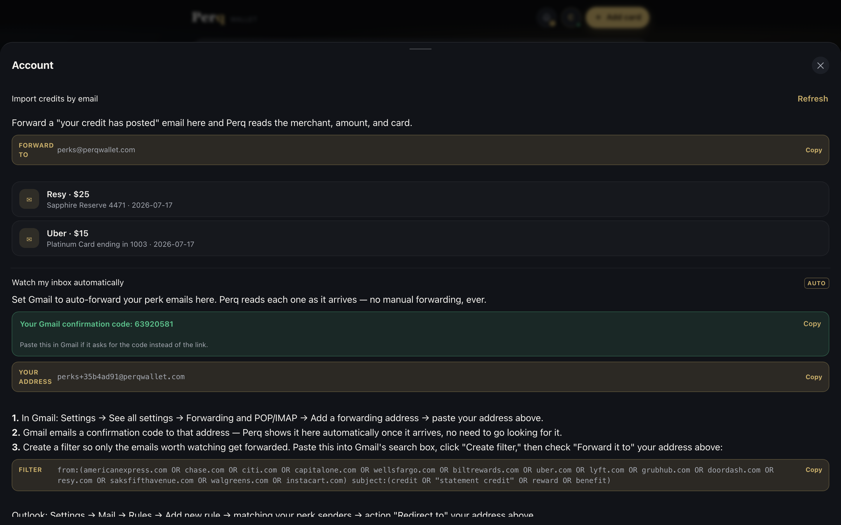 Import credits by email and Watch my inbox automatically panels: a forwarding address, real parsed credits (Resy $25, Uber $15), a Gmail confirmation code shown automatically, a personal watch address, and a copyable filter recipe