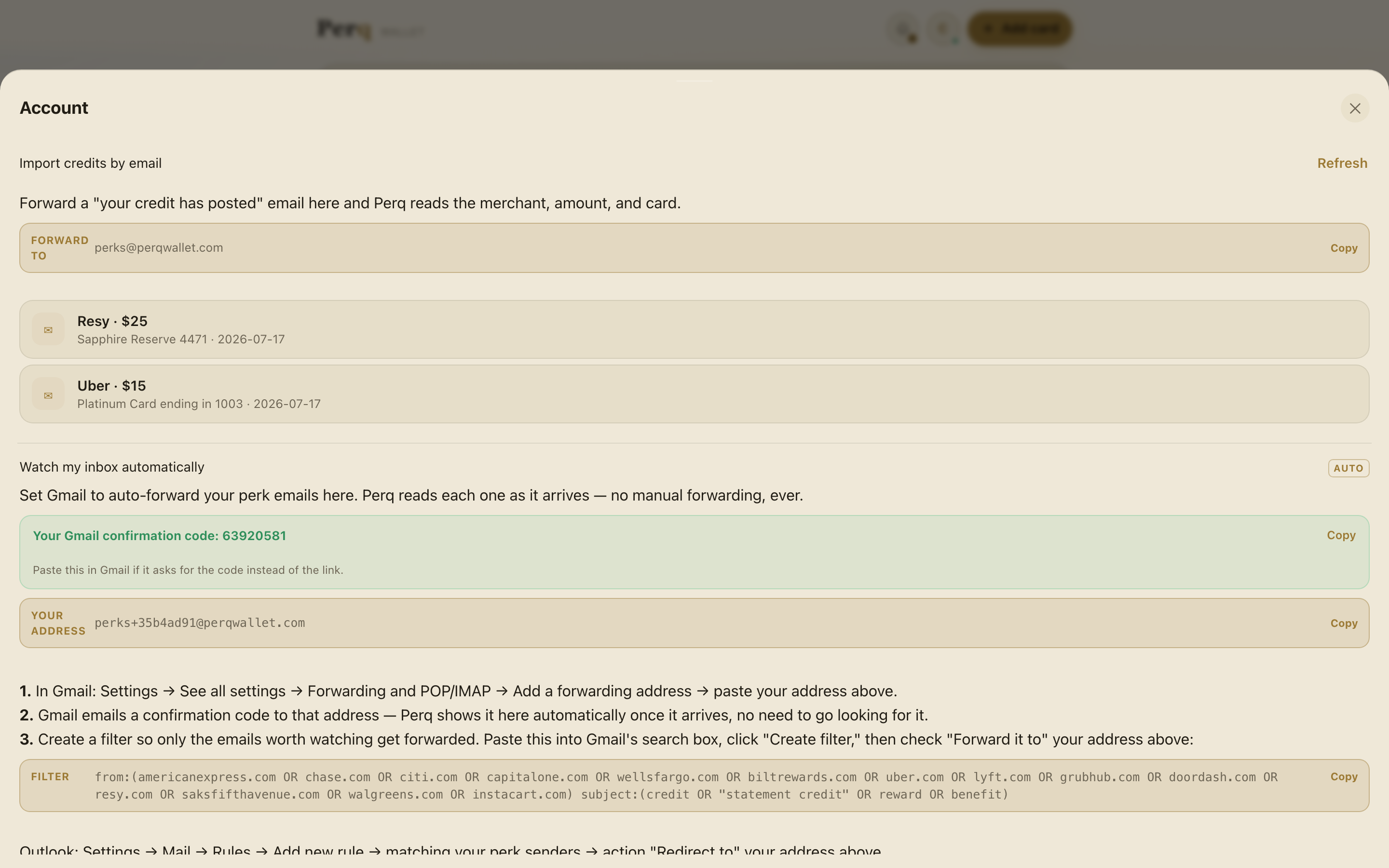 Import credits by email and Watch my inbox automatically panels: a forwarding address, real parsed credits (Resy $25, Uber $15), a Gmail confirmation code shown automatically, a personal watch address, and a copyable filter recipe